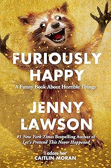 Furiously Happy