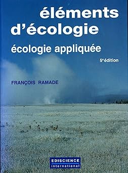 Eléments d'écologie - Ecologie appliquée : action de l'Homme sur la biosphère