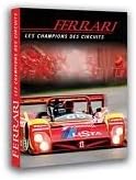 Ferrari : Les Champions des Circuits