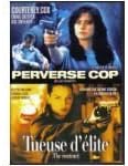 Perverse Cop + Tueuse d'élite