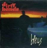 DIRTY HANDS-BLEUS