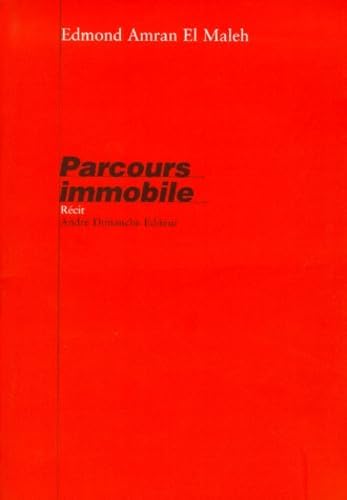 PARCOURS IMMOBILE [Taschenbuch] [2000] El Maleh, Edmond-Amran