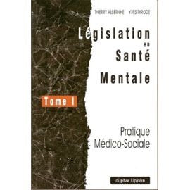Législation en Santà Mentale - Pratique Médico-Hospitaliêre - Tome II