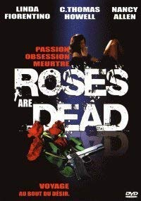 Roses are dead (Roses mortelles