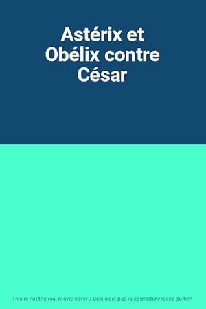 Astérix et Obélix contre César