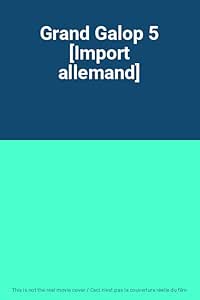 Grand Galop 5 [Import allemand]