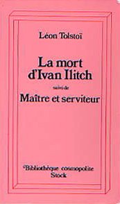 La Mort d'Ivan Ilitch - Maître et serviteur