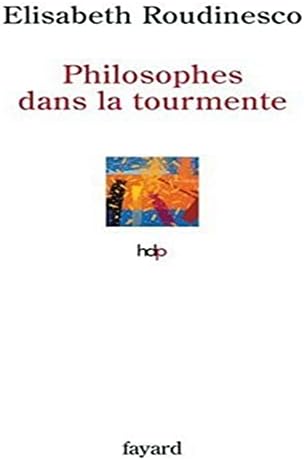 Philosophes dans la tourmente