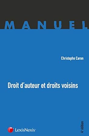 Droit d'auteur et droits voisins ( Livre )