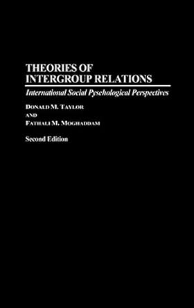 Theories of Intergroup Relations: International Social Psychological Perspectives