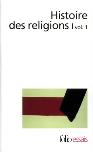 Histoire des religions, Tome I, volume 1 [Poche] [1999] Collectif- Henri-Charles