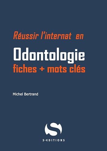 Odontologie: réussir l'internat fiches et mots clés [Broché] [2019] Bertrand, Mi