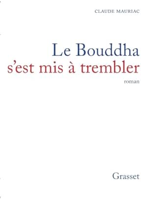 Le Bouddha s'est mis à trembler