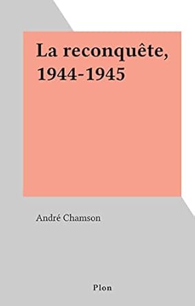 Reconquete 1944 1945
