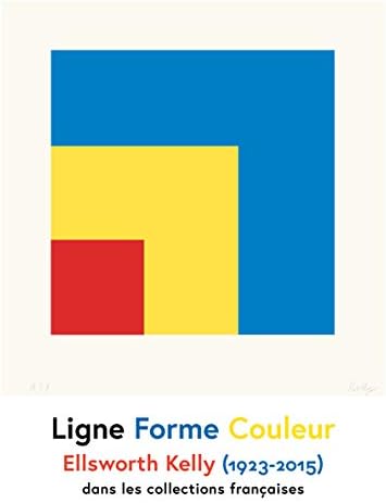 Ligne Forme Couleur: Ellsworth Kelly (1923-2015) dans les collections françaises
