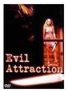 evil attraction