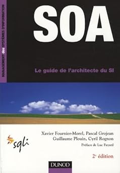 SOA, le guide de l'architecte du SI