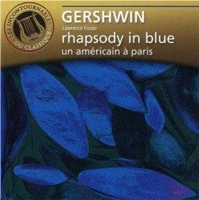 Gershwin : Rhapsody in Blue - Un Américain à Paris