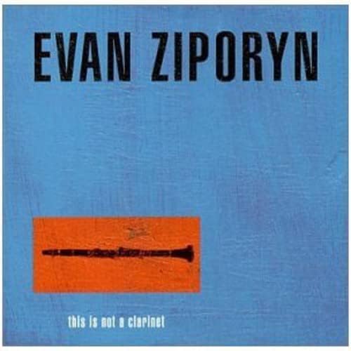 Zyporin : This is Not a Clarinet