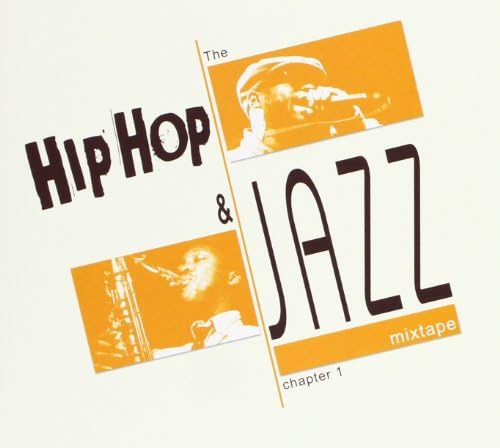 The Hip Hop And Jazz Mixtape Chapter /Vol,1 [Audio CD]