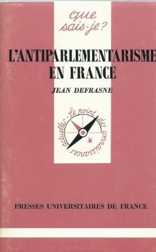 L'antiparlementarisme en France ( Livre )