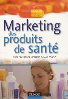 Marketing des produits de santà ( Livre )