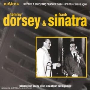 Frank Sinatra & Tommy Dorsey