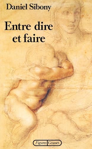 ENTRE DIRE ET FAIRE