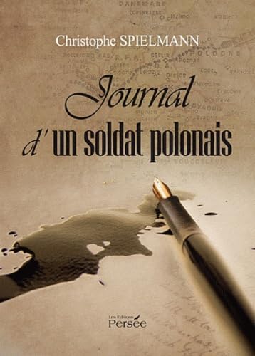 Journal d'un soldat polonais [Broché] [2011] Spielmann, Christophe