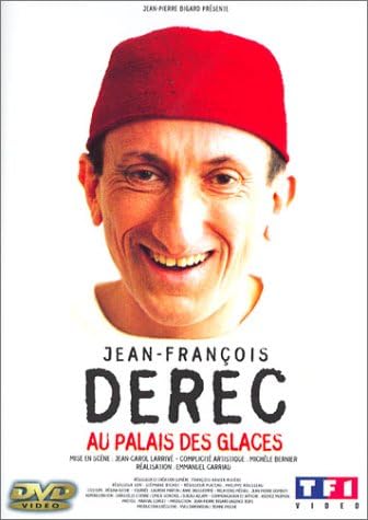 Jean-FranÉois Derec : Au Palais des Glaces