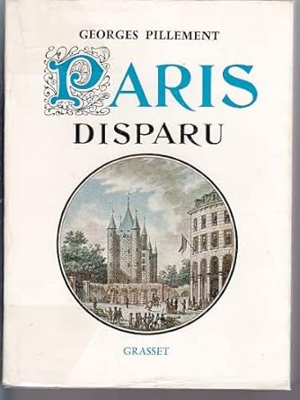 Georges Pillement, Paris disparu