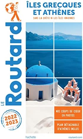 Guide du Routard Îles grecques et Athènes 2022/23