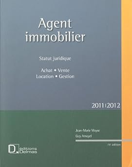 Agent immobilier : Statut juridique, achat, vente, location, gestion (1Cédérom)