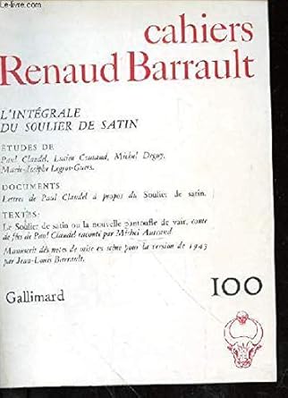 Cahiers Renaud-Barrault, numéro 100 : à propos du soulier de satin