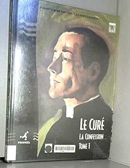 Le Curé, tome1 : La confession