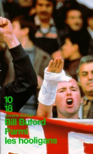 Parmi les hooligans [Paperback] [1998] Buford, Bill