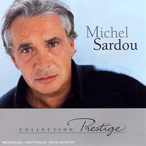 Prestige : Michel Sardou