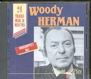 Woodchopper's Ball (24 Tracks) [Import Anglais]