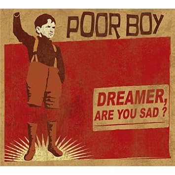 Dreamer, Are You Sad ?