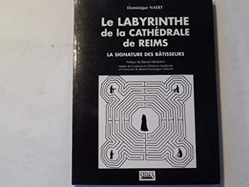 Labyrinthe De La Cathedrale De Reims La Signature [Tapa blanda] [1998] Naert, Em