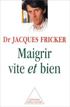 Maigrir vite et bien