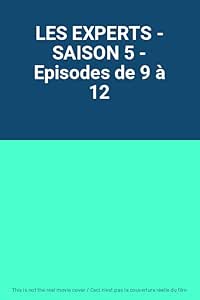 LES EXPERTS - SAISON 5 - Episodes de 9 à 12