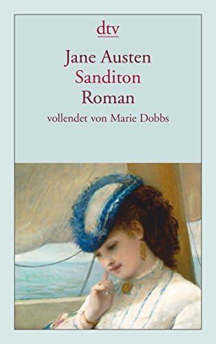 Sanditon: Roman [Taschenbuch] [1999] Austen, Jane- Gilbert, Elizabeth