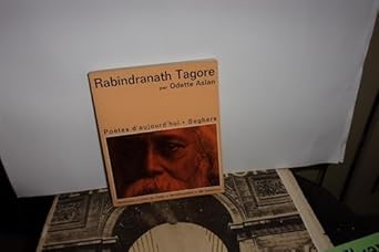 RABINDRANATH TAGORE - COLLECTION POETES D'AUJOURD'HUI N°80
