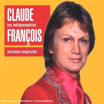 Les Indispensables : Claude Francois