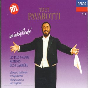 Tout Pavarotti - Les Plus grands moments de sa carriêre