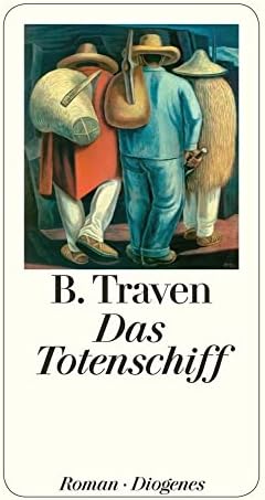 Das Totenschiff: Roman (detebe) [Taschenbuch] [2015] Traven, B,