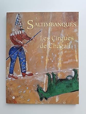 Saltimbanques: Les Cirques de Chagall [Broché] [2005] Chagall, Marc- Collectif