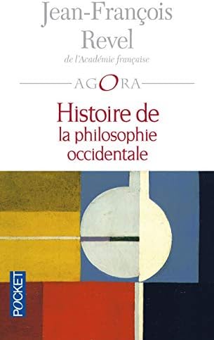 Histoire de la philosophie occidentale [Pocket Book] [2007] Revel, Jean-François