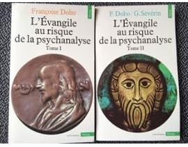 L'Evangile au risque de la psychanalyse, tome 1 et 2